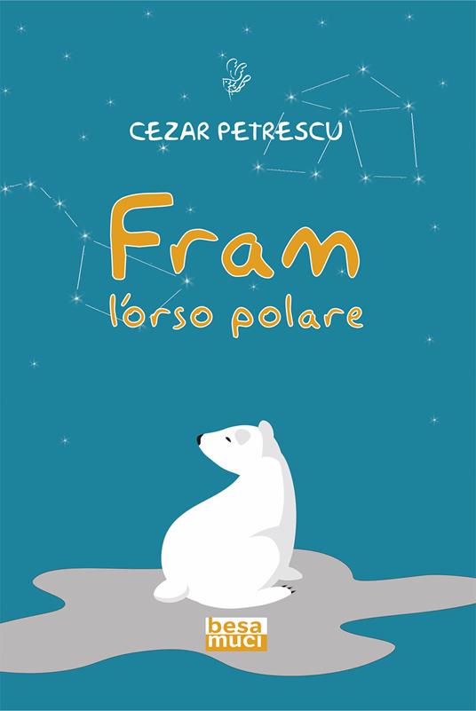 Fram l’orso polare - Cezar Petrescu - copertina