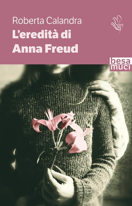 L'eredità di Anna Freud - Roberta Calandra - copertina