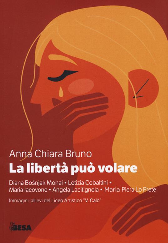 La libertà può volare - Anna Chiara Bruno - copertina