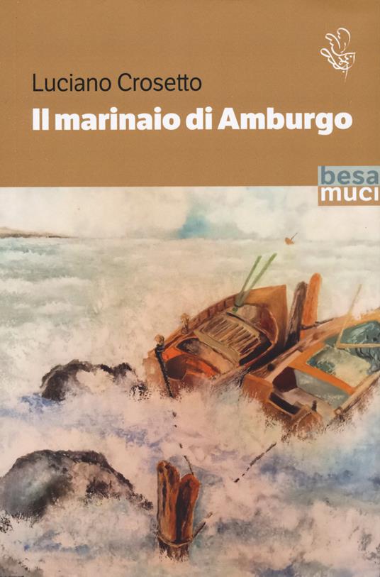 Il marinaio di Amburgo - Luciano Crosetto - copertina