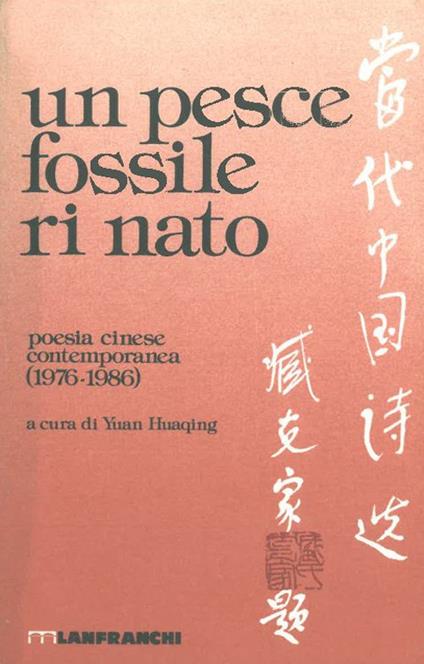 Un pesce fossile rinato. Antologia della poesia cinese contemporanea - copertina