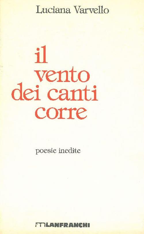 Il vento dei canti corre - Luciana Varvello - copertina