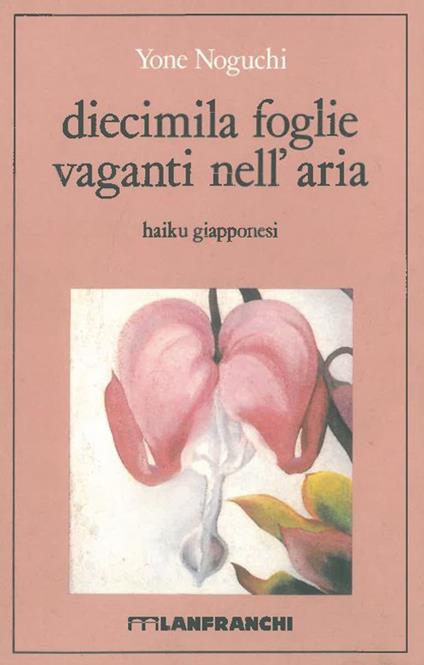 Diecimila foglie vaganti nell'aria. Haiku giapponesi - Yone Noguchi - copertina