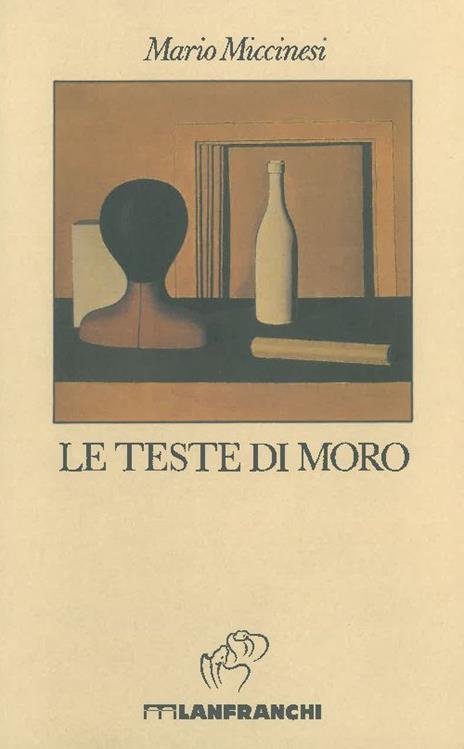 Le teste di moro - Mario Miccinesi - 3