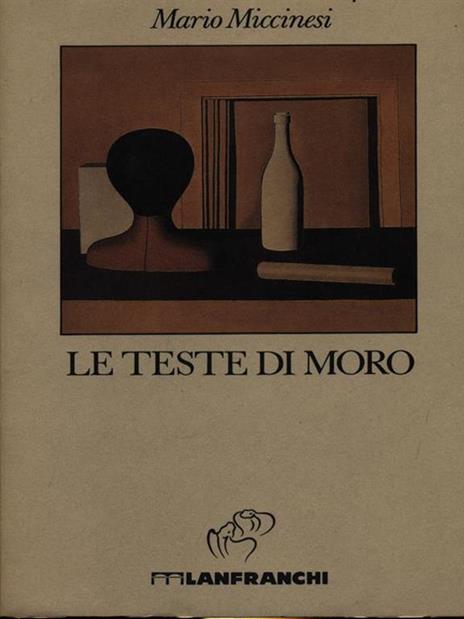 Le teste di moro - Mario Miccinesi - 4