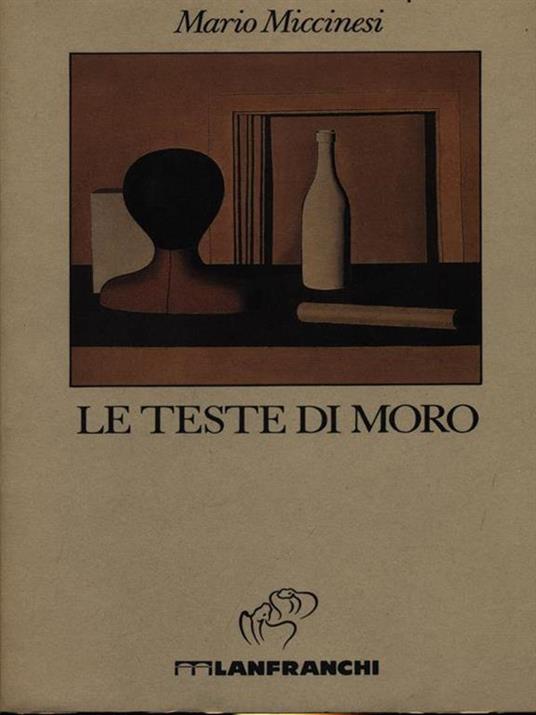 Le teste di moro - Mario Miccinesi - copertina