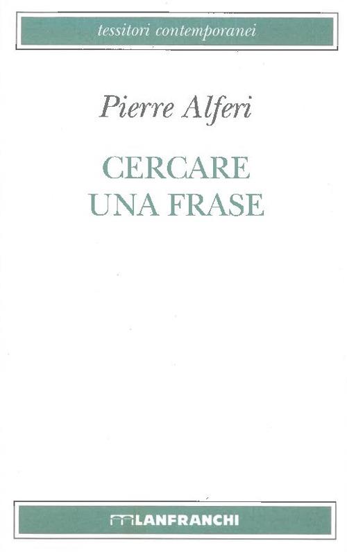 Cercare una frase - Pierre Alferi - copertina