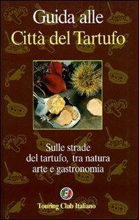 Guida alle città del tartufo - Giò Pozzo - copertina