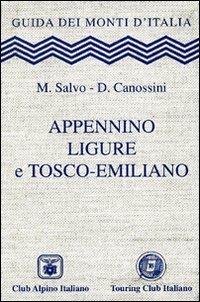 Appennino ligure e tosco-emiliano - Marco Salvo,Daniele Canossini - copertina