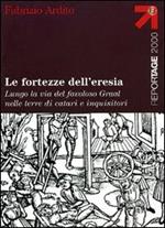 Le fortezze dell'eresia