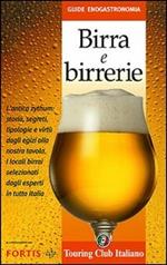 Birra e birrerie. Ediz. illustrata