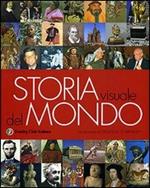 Storia del mondo. Ediz. illustrata