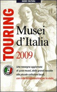 Musei d'Italia 2009. Ediz. illustrata - copertina