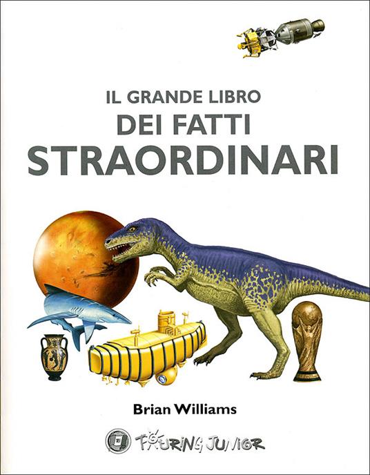 Il grande libro dei fatti straordinari - Brian Williams - 2