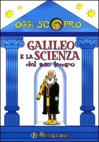 Galileo e la scienza del suo tempo - Cinzia Rando,John Betti - copertina
