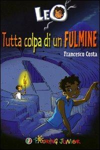 Leo. Tutta colpa di un fulmine - Francesco Costa - copertina