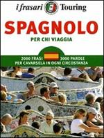 Spagnolo per chi viaggia. Ediz. bilingue