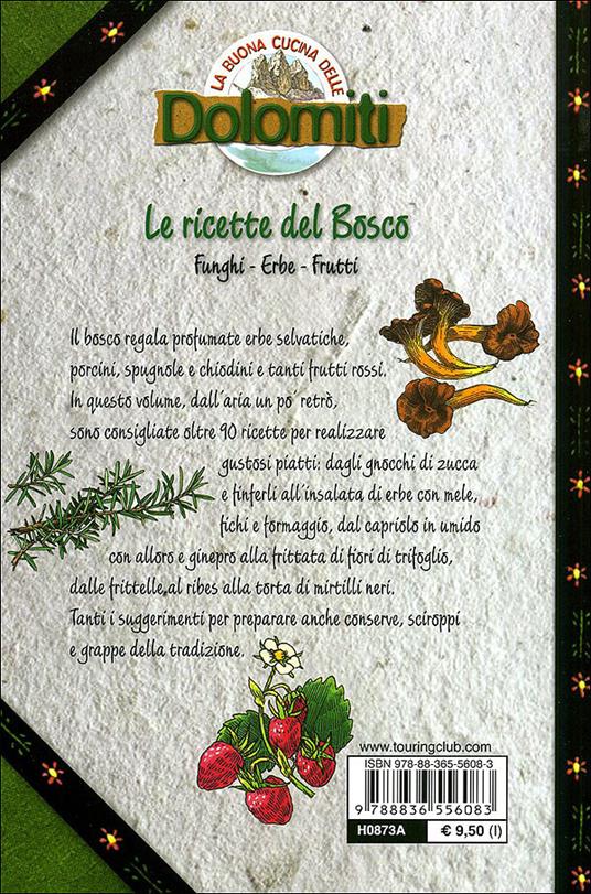 La buona cucina delle Dolomiti. Le ricette del bosco - Silvana Franconeri - 4