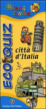 Eco quiz. Città d'Italia. Ediz. illustrata