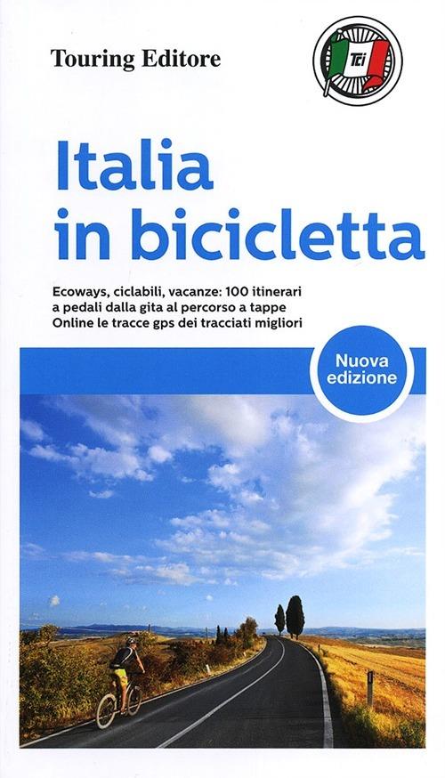 Italia in bicicletta - Libro - Touring - Guide Touring | IBS