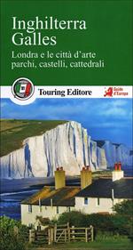 Inghilterra. Galles. Londra e le città d'arte, parchi, castelli, cattedrali. Con guida alle informazioni pratiche