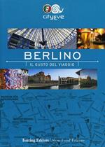 Berlino. Il gusto del viaggio