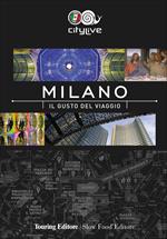 Milano. Il gusto del viaggio