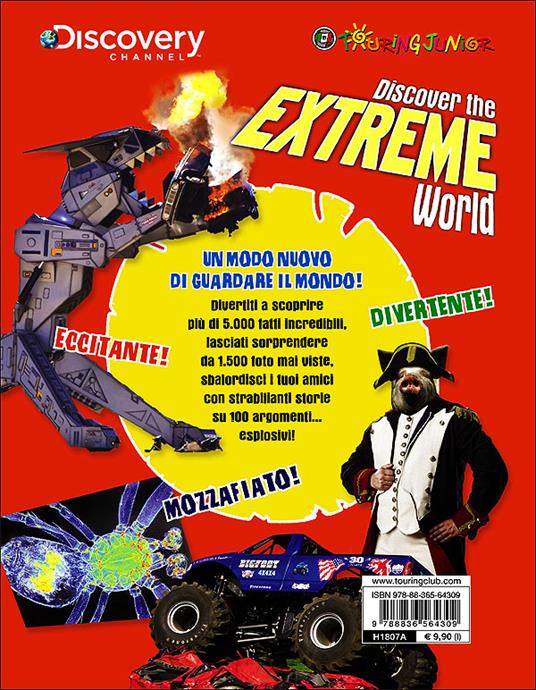 Discover the extreme world. Il pianeta Terra come non lo avete mai conosciuto prima - 4