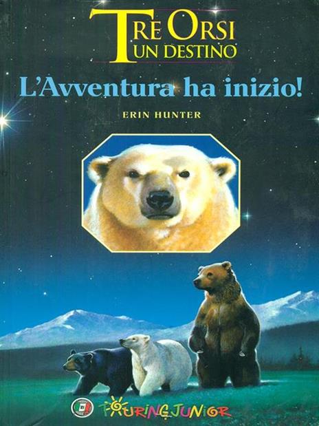 L' avventura ha inizio! Tre orsi un destino - Erin Hunter - 2