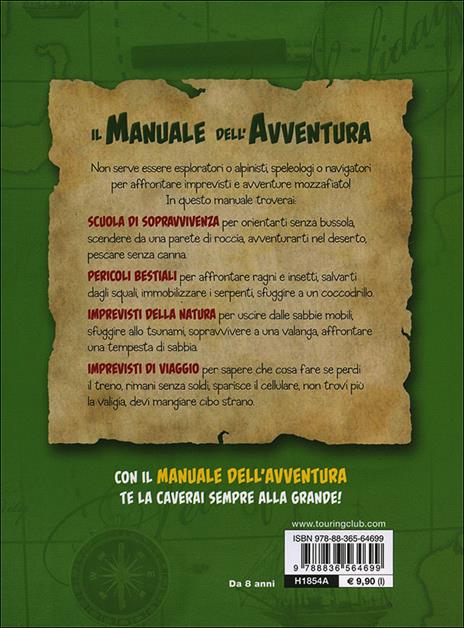Il manuale dell'avventura. Corso rapido per giovani esploratori - Elena Gatti - 4