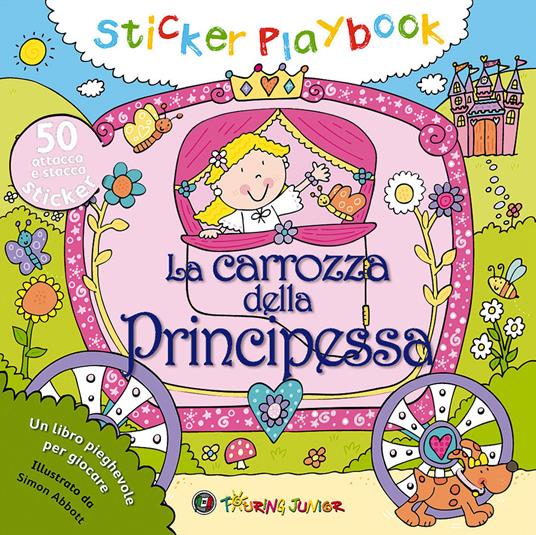 La carrozza della principessa. Con adesivi - copertina