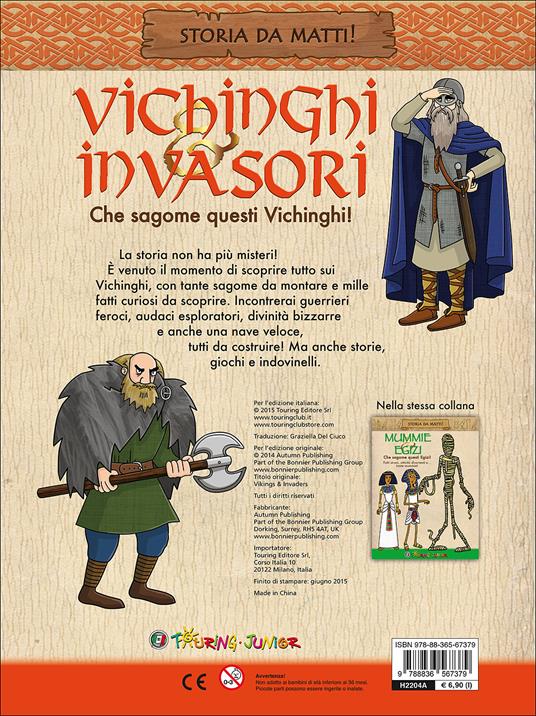 Vichinghi & invasori. Che sagome questi Vichinghi! - 2