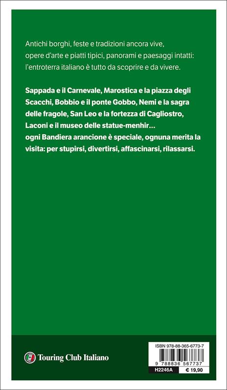 Borghi da vivere. Tesori nascosti nel cuore dell’Italia: 281 paesi Bandiera Arancione, sorprendenti occasioni di viaggio - 2