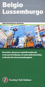 Belgio e Lussemburgo. Bruxelles, Anversa e i gioielli medievali, le foreste di Vallonia e il culto della bicicletta, le Strade del vino lussemburghesi