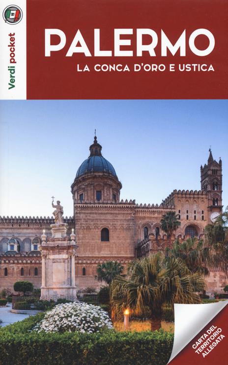 Palermo, la Conca d'oro e Ustica. Con Carta geografica ripiegata - copertina