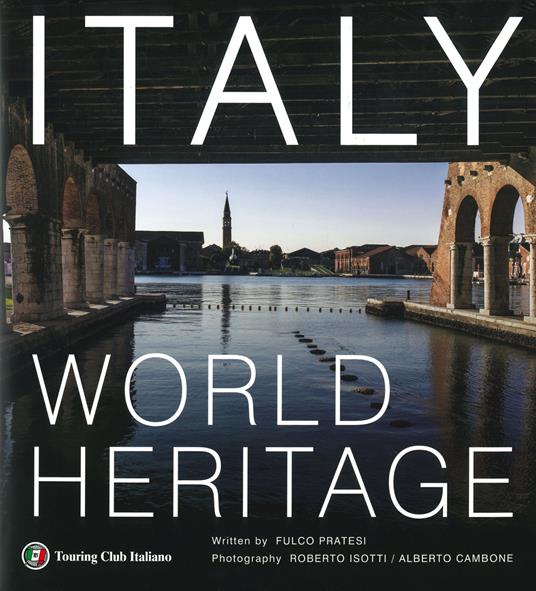 Italia patrimonio dell'umanità. Ediz. inglese - Fulco Pratesi - copertina