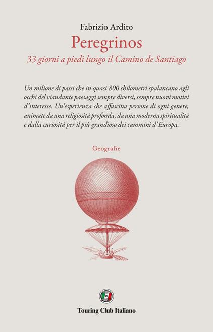 Peregrinos. 33 giorni a piedi sul Camino di Santiago - Fabrizio Ardito - ebook