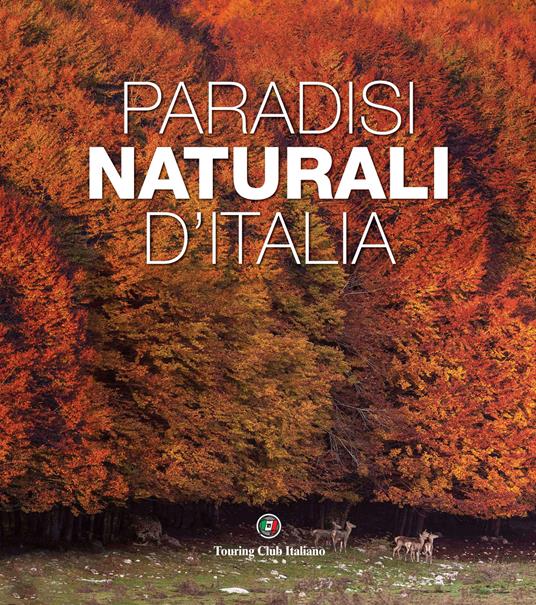 Paradisi naturali d'Italia. Ediz. illustrata - Gabriele Salari - copertina