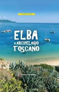 Image of Isola d'Elba e Arcipelago toscano. Con carta estraibile