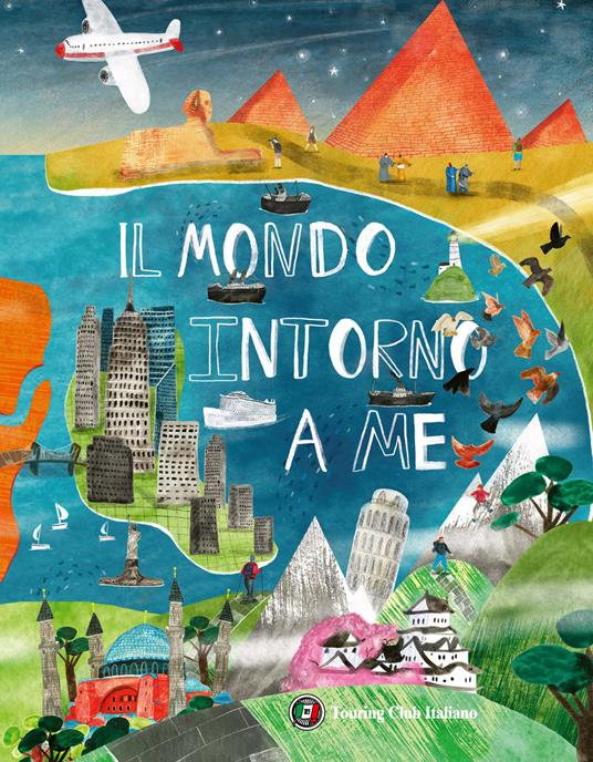 Il mondo intorno a me. Cosa c'è dall'altra parte del pianeta? - Charlotte Guillain - copertina