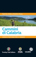 Cammini di Calabria. Guida e taccuino per il viaggio