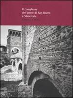 Il complesso del ponte di San Rocco a Vimercate. Identità e storia