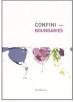 Confini-Boundaries. Catalogo della mostra (Nuoro, 13 ottobre 2006-7 gennaio 2007) - copertina
