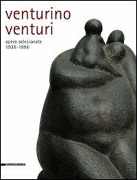 Venturino Venturi. Opere selezionate (1938-1996) - 5