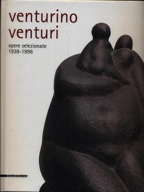 Venturino Venturi. Opere selezionate (1938-1996) - 3