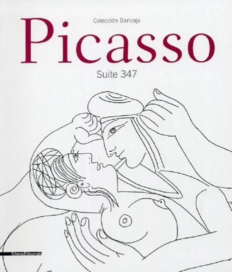 Picasso. Suite 347. Catalogo della mostra (Cremona, 5 aprile-28 giugno 2009). Ediz. italiana e inglese - copertina