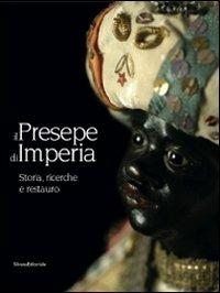 Il presepe di Imperia. Storia, ricerche e restauro - copertina