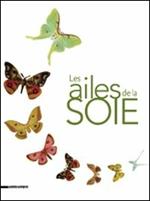 Les ailes de la soie