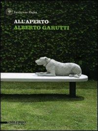 All'aperto. Alberto Garutti. Ediz. italiana e inglese - copertina