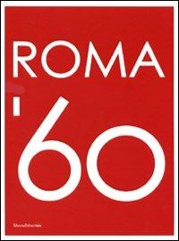 Roma Sessanta. Catalogo della mostra - copertina